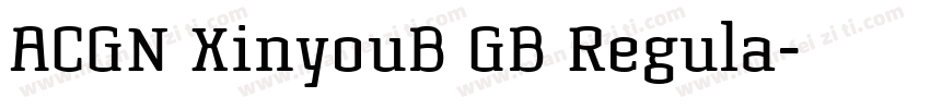 ACGN XinyouB GB Regula字体转换